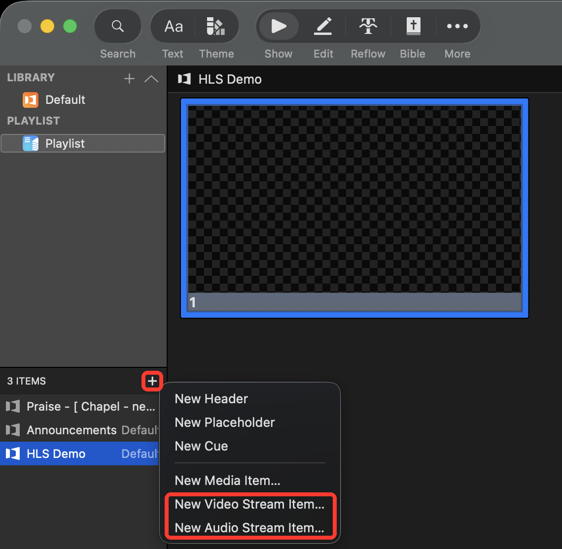 Playlist + menu with the + button and the New Video Stream Item and New Audio Stream Item options highlighted