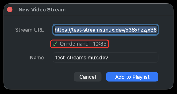 New Video Stream window with the On-demand validation result and duration highlighted